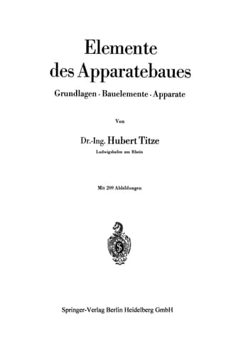 Elemente des Apparatebaues: Grundlagen, Bauelemente, Apparate