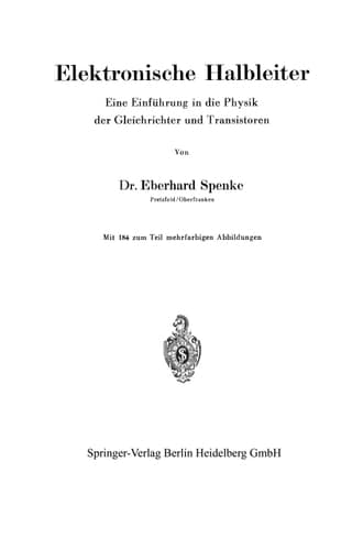 Elektronische Halbleiter: eine Einführung in die Physik der Gleichrichter und Transistoren