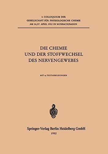 Die Chemie und der Stoffwechsel des Nervengewebes