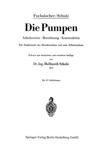 Die Pumpen: Arbeitsweise - Berechnung - Konstruktion