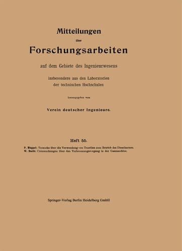 Mittteilungen über Forschungsarbeiten auf dem Gebiete des Ingenieurwesens insbesondere aus den Laboratorien der technischen Hochschulen