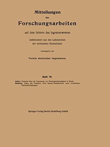 Mitteilungen über Forschungsarbeiten auf dem Gebiete des Ingenieurwesens insbesondere aus den Laboratorien der technischen Hochschulen