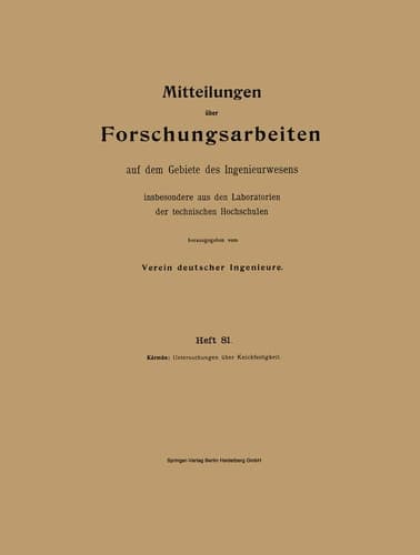 Mitteilungen über Forschungsarbeiten auf dem Gebiete des Ingenieurwesens insbesondere aus den Laboratorien der technischen Hochschulen