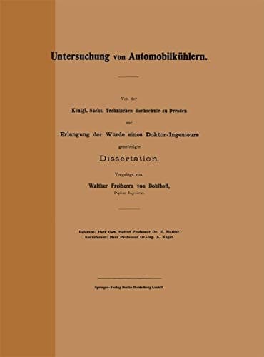 Untersuchung von Automobilkühlern Von der Königl. Sächs. Technischen Hochschule zu Dresden zur Erlangung der Würde eines Doktor-Ingenieurs genehmigte Dissertation