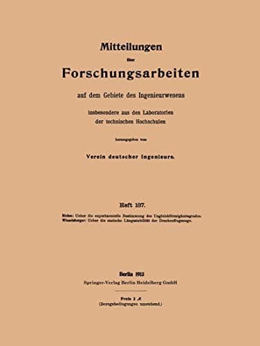 Mitteilungen über Forschungsarbeiten auf dem Gebiete des Ingenieurwesens insbesondere aus den Laboratorien der technischen Hochschulen