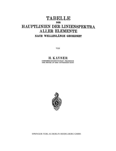 Tabelle der Hauptlinien der Linienspektra Aller Elemente nach Wellenlänge Geordnet (German Edition)