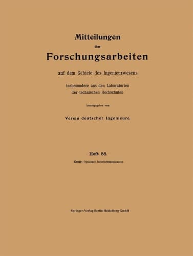Mitteilungen über Forschungsarbeiten auf dem Gebiete des Ingenieurwesens insbesondere aus Laboratorien der technischen Hochschulen
