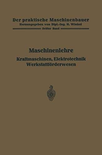 Maschinenlehre, Kraftmaschinen, Elektrotechnik, Werkstattförderwesen