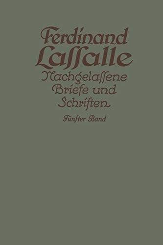 Lassalles Briefwechsel aus den Jahren seiner Arbeiteragitation 1862–1864