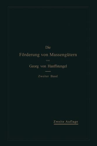 Die Förderung von Massengütern II. Band: Förderer für Einzellasten