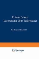 Entwürfe zu Verordnungen über Lebensmittel und Bedarfsgegenstände (Ausführungsbestimmungen zum Lebensmittelgesetz) Heft 17: Entwurf einer Verordnung über Tafelwässer