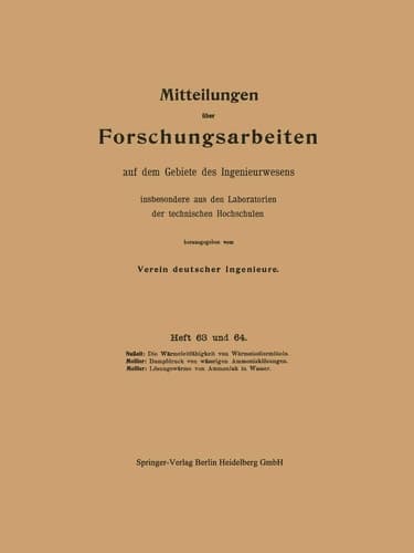 Mitteilungen über Forschungsarbeiten auf dem Gebiete des Ingenieurwesens insbesondere aus den Laboratorien der technischen Hochschulen