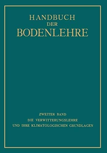Die Verwitterungslehre und ihre Klimatologischen Grundlagen
