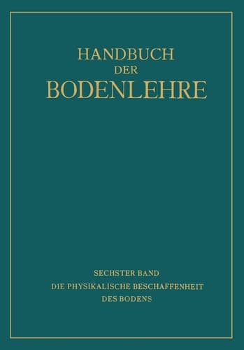 Die Physikalische Beschaffenheit des Bodens