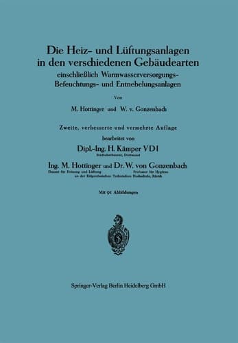 Die Heiz- und Lüftungsanlagen in den verschiedenen Gebäudearten einschließlich Warmwasserversorgungs-Befeuchtungs- und Entnebelungsanlagen
