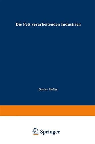 Die Fett verarbeitenden Industrien Dritter Band