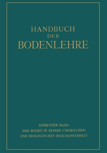 Der Boden in Seiner Chemischen und Biologischen Beschaffenheit