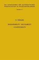 Enumerability, Decidability, Computability