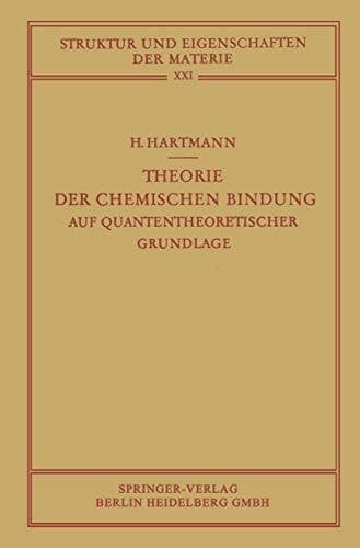 Theorie der Chemischen Bindung Auf Quantentheoretischer Grundlage