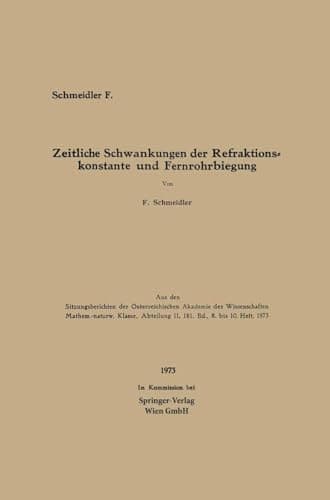 Zeitliche Schwankungen der Refraktionskonstante und Fernrohrbiegung (German Edition)