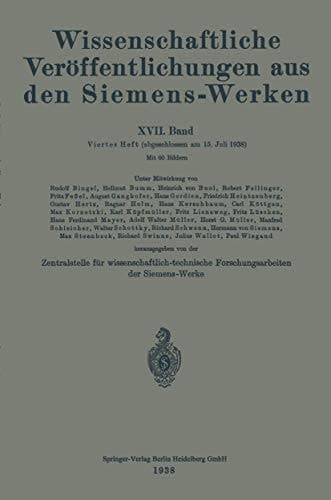 Wissenschaftliche Veröffentlichungen aus den Siemens-Werken XVII. Band. Viertes Heft