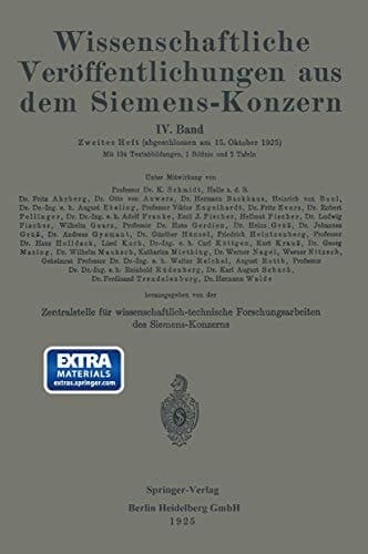 Wissenschaftliche Veröffentlichungen aus dem Siemens-Konzern IV. Band. Zweites Heft