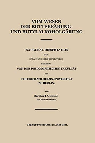 Vom Wesen der Buttersäure- und Butylalkoholgärung Inaugural-Dissertation