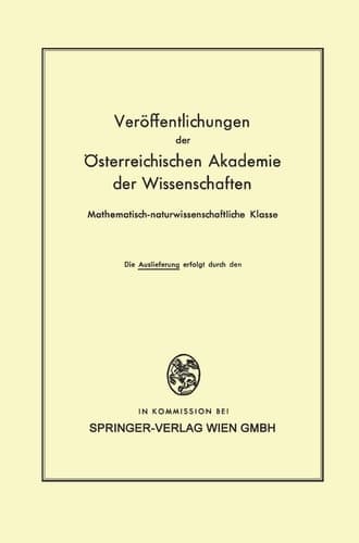 Die Veröffentlichungen der Österreichischen Akademie der Wissenschaften Mathematisch-naturwissenschaftliche Klasse (German Edition)