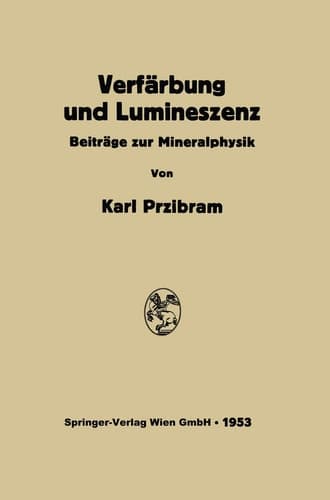 Verfärbung und Lumineszenz Beiträge zur Mineralphysik