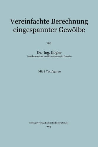 Vereinfachte Berechnung eingespannter Gewölbe (German Edition)