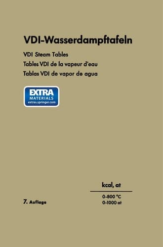VDI-Wasserdampftafeln / VDI Steam Tables / Tables VDI de la vapeur d’eau / Tablas VDI de vapor de agua bis 800°C und 1000 at / up to 800°C and 1000 at / jusqu’à 800°C et 1000 at / hasta 800°C y 1000 at