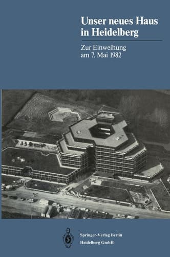 Unser neues Haus in Heidelberg: Zur Einweihung am 7. Mai 1982 (German Edition)