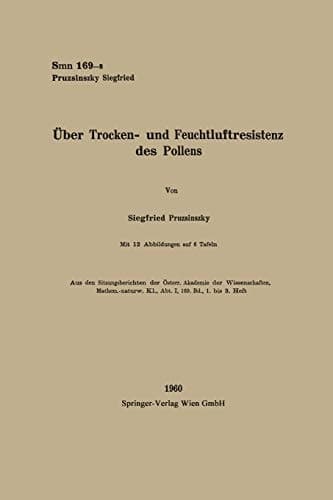 Über Trocken- und Feuchtluftresistenz des Pollens