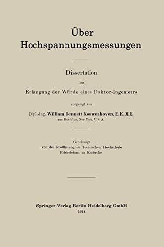 Über Hochspannungsmessungen Dissertation zur Erlangung der Würde eines Doktor-Ingenieurs