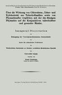 Über die Wirkung von Chloroform-, Äther- und Xylolextrakt aus Tuberkelbazillen sowie von Phymatinsalbe verglichen mit der des flüssigen Phymatins auf die Konjunktiven tuberkulöser und gesunder Rinder Inaugural-Dissertation zur Erlangung der Veterinärmedizinischen Doktorwürde der durch die ordentlichen Professoren der Tierärztlichen Hochschule zu Dresden verstärkten Medizinischen Fakultät der Universität Leipzig