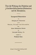Über die Wirkung des Pituitrins und ß-Imidazoläthylamins (Histamins) auf die Herzaktion Inaugural-Dissertation