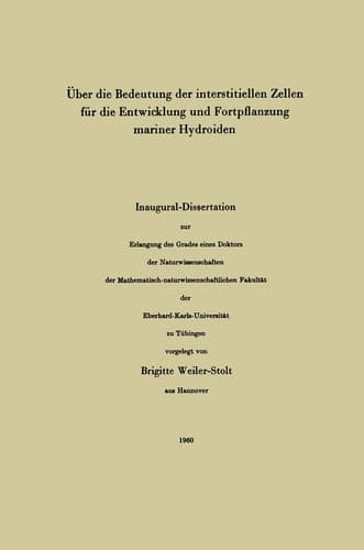 Über die Bedeutung der interstitiellen Zellen für die Entwicklung und Fortpflanzung mariner Hydroiden