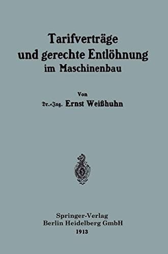 Tarifverträge und gerechte Entlöhnung im Maschinenbau (German Edition)