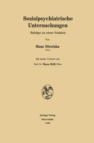 Sozialpsychiatrische Untersuchungen Beiträge zu einer Soziatrie