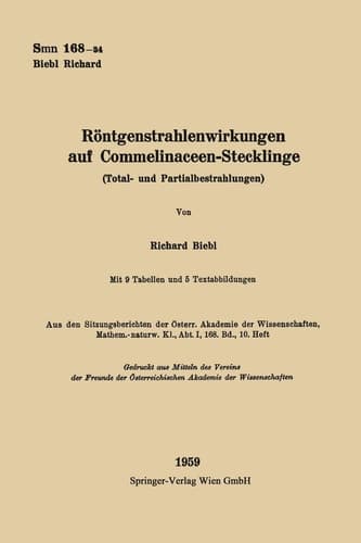 Röntgenstrahlenwirkungen auf Commelinaceen-Stecklinge (Total- und Partialbestrahlungen) (German Edition)