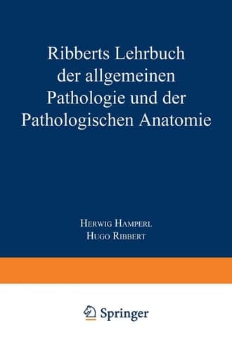 Ribberts Lehrbuch der Allgemeinen Pathologie und der Pathologischen Anatomie (German Edition)