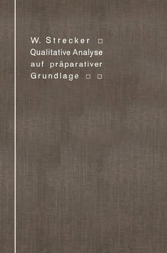 Qualitative Analyse auf präparativer Grundlage (German Edition)