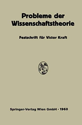 Probleme der Wissenschaftstheorie Festschrift für Victor Kraft