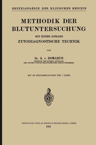 Methodik der Blutuntersuchung: Mit einem Anhang Zytodiagnostische Technik (Enzyklopaedie der Klinischen Medizin, 6) (German Edition)