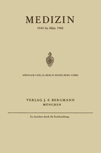 Medizin 1945 bis März 1960