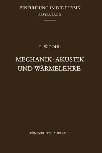 Mechanik - Akustik und Wärmelehre (German Edition)
