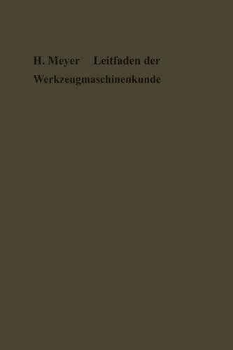Leitfaden der Werkzeugmaschinenkunde (German Edition)