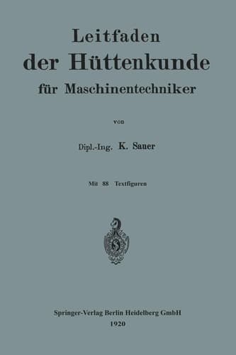 Leitfaden der Hüttenkunde für Maschinentechniker