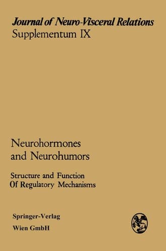 Neurohormones and Neurohumors Structure and Function of Regulatory Mechanisms