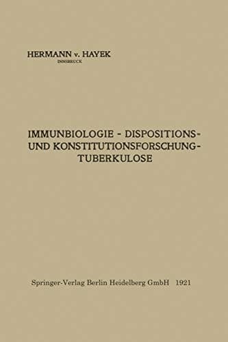 Immunbiologie — Dispositions- und Konstitutionsforschung — Tuberkulose